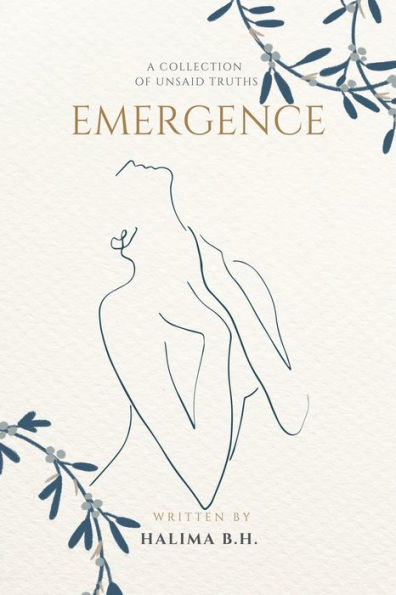 Emergence: A Collection Of Unsaid Truths - 9781982296957