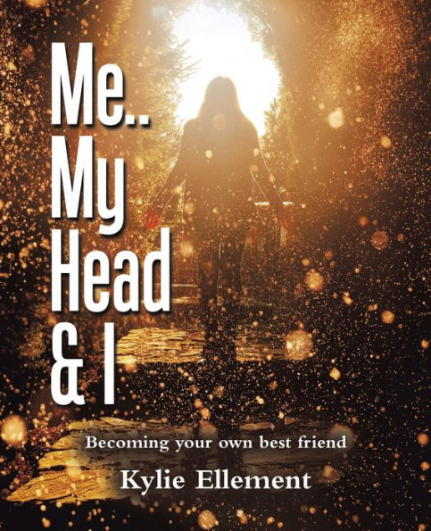 Me.. My Head & I: Becoming Your Own Best Friend - 9781982297190