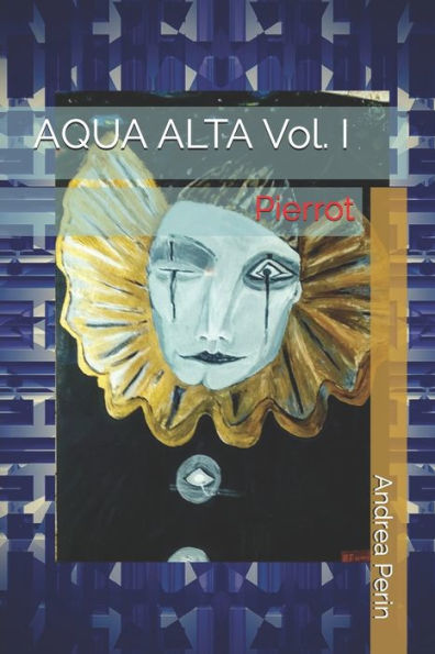 AQUA ALTA vol. I: Pierrot (edición italiana)