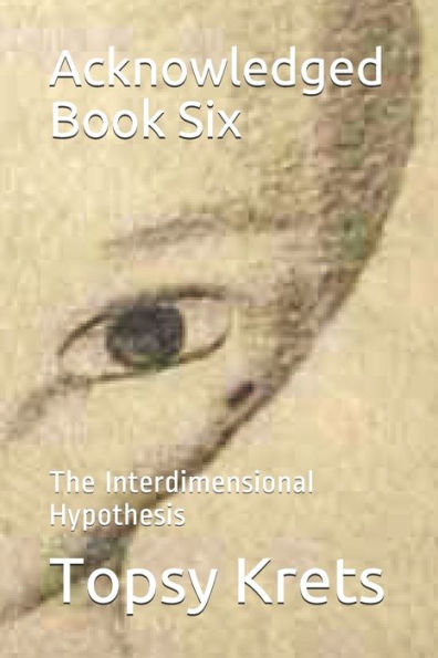 Libro seis reconocido: La hipótesis interdimensional