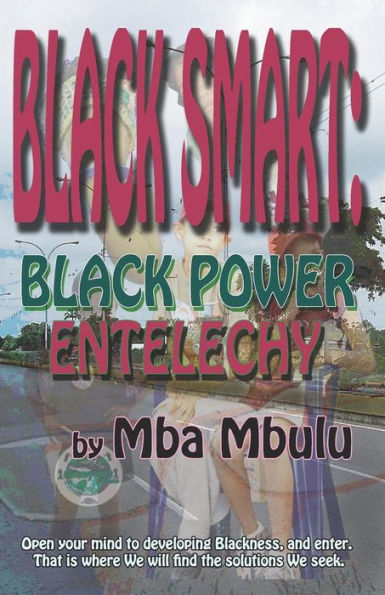 BLACK SMART: BLACK POWER ENTELECHY