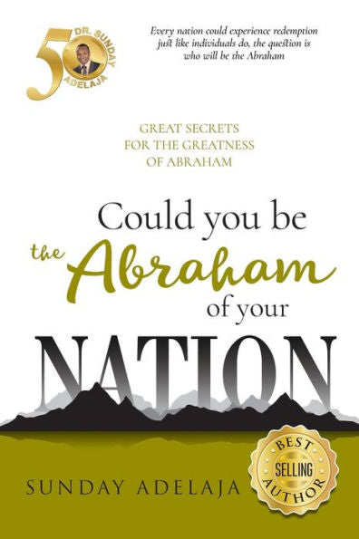 ¿Podrías ser el Abraham de tu nación?