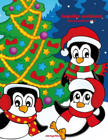 Animales navideños libro para colorear 1 & 2 (Spanish Edition)