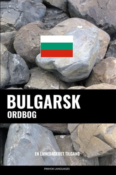 Bulgarsk ordbog: En emnebaseret tilgang (Danish Edition)