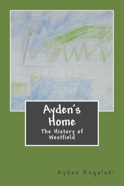 La casa de Ayden: la historia de Westfield (La historia de Ayden)