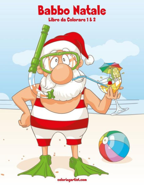 Babbo Natale Libro da Colorare 1 & 2 (Italian Edition)