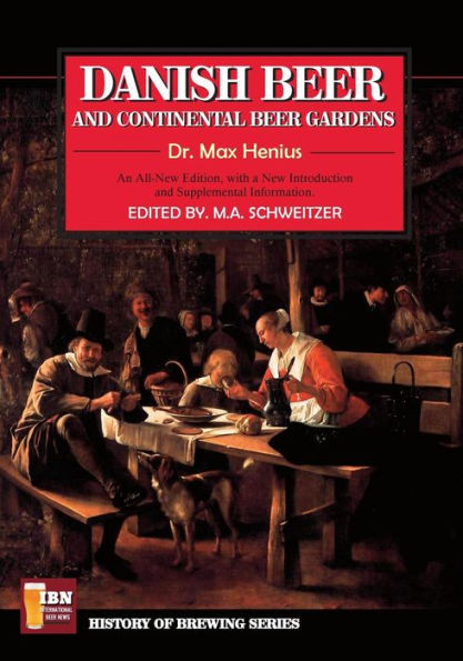 Danish Beer & Continental Beer Gardens (IBN - History of Brewing Series)
