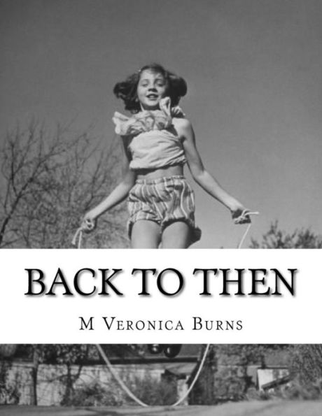 Back To Then: a moment in my world