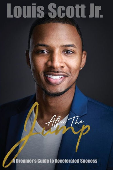 After The Jump: A Dreamer's Guide to Accelerated Success
