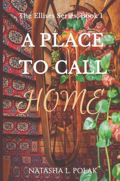 A Place to Call Home (The Ellises)