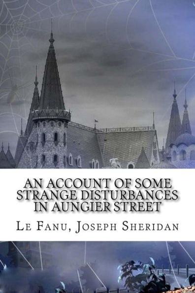 An Account of Some Strange Disturbances in Aungier Street