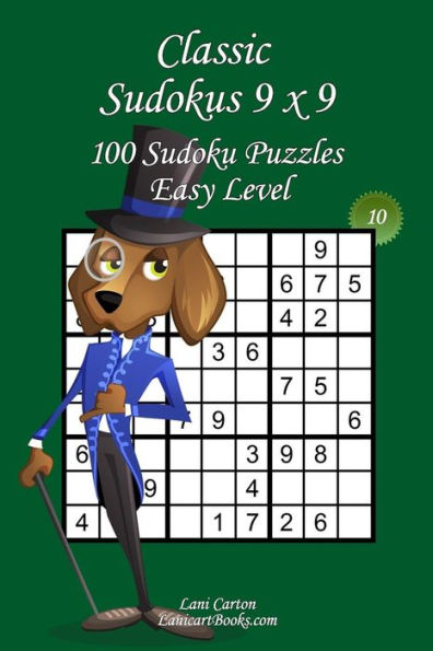 Classic Sudoku 9x9 - Easy Level - N°10: 100 Easy Sudoku Puzzles – Format easy to use and to take everywhere (6"x9")