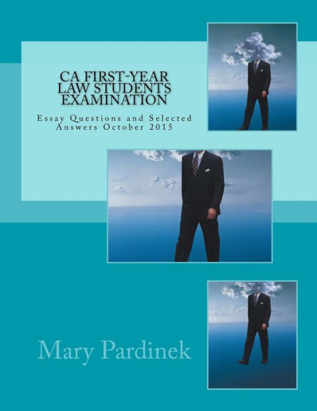 Examen de estudiantes de derecho de primer año de California: preguntas de ensayo y respuestas seleccionadas, octubre de 2015 (exámenes de CA Baby Bar)