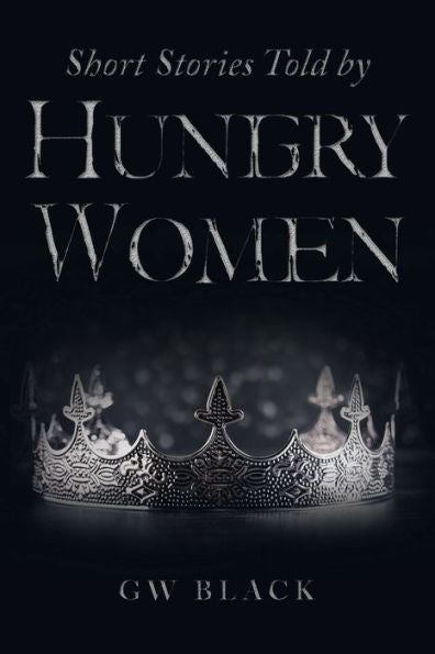 Short Stories Told By Hungry Women