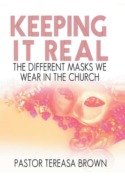 Keeping It Real: the Different Masks We Wear in the Church