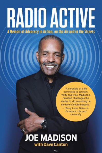 Radio Active: A Memoir Of Advocacy In Action, On The Air And In The Streets