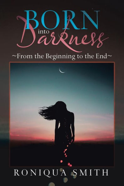 Born into Darkness: ~From the Beginning to the End~