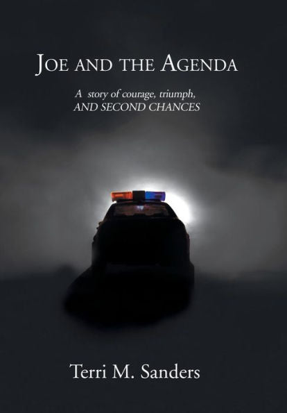 Joe and the Agenda: A Story of Courage, Triumph, and Second Chances
