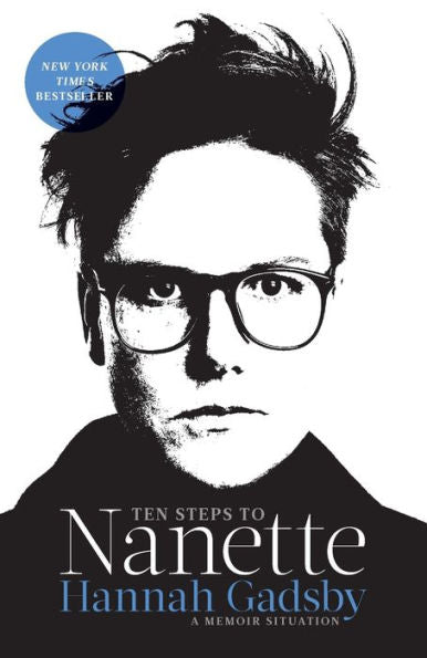 Ten Steps To Nanette: A Memoir Situation - 9781984819802