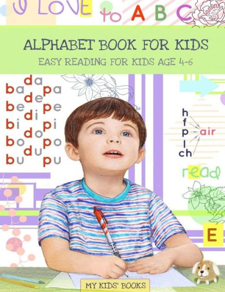 Alphabet book: Easy reading for kids Aged 4 - 6 (My Kids' Books)