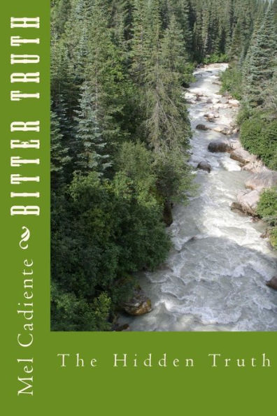 Bitter Truth: The Hidden Truth