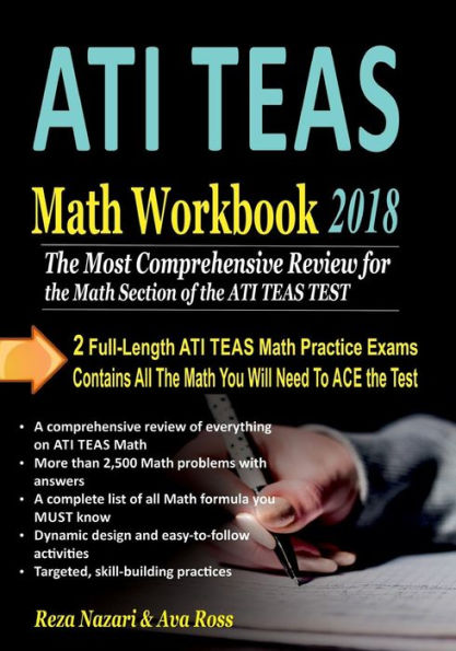 ATI TEAS Math Workbook 2018: The Most Comprehensive Review for the Math Section of the ATI TEAS