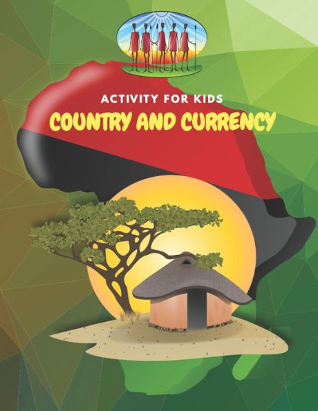 Country and currency activity for kids (The Blueleap Financial Literacy Series - Elementary Edition)