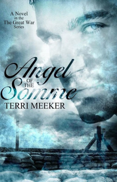 Angel of the Somme (The Great War)