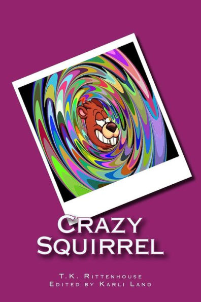 Crazy Squirrel