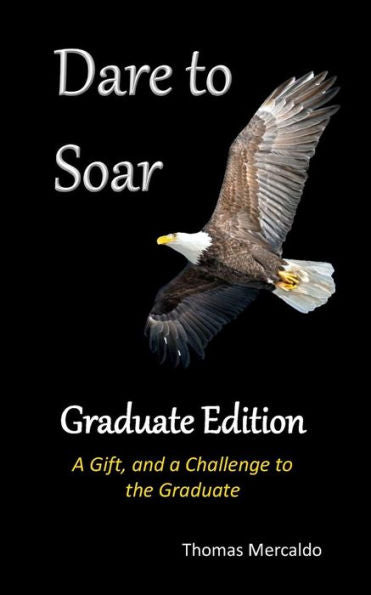Atrévete a volar: Edición para graduados: un regalo y un desafío para el graduado