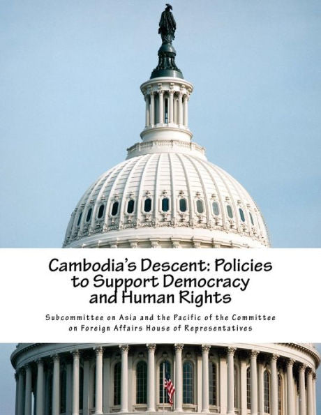 El descenso de Camboya: políticas para apoyar la democracia y los derechos humanos