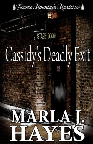 Cassidy's Deadly Exit (Tawnee Mountain Mysteries)