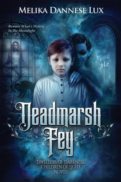 Deadmarsh Fey (Dwellers of Darkness, Children of Light)