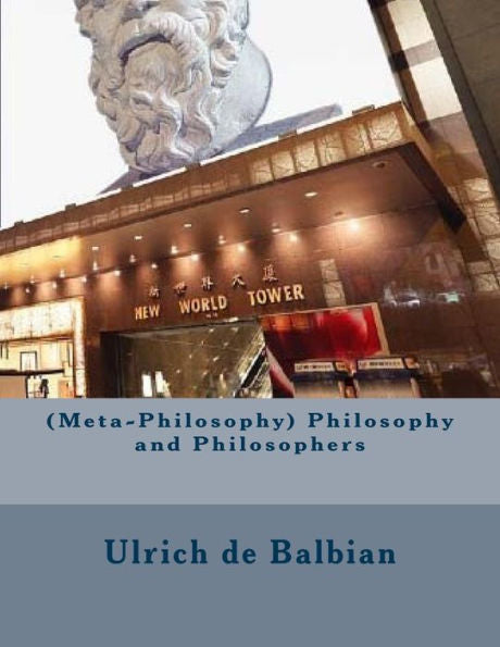 (Meta-Philosophy) Philosophy and Philosophers