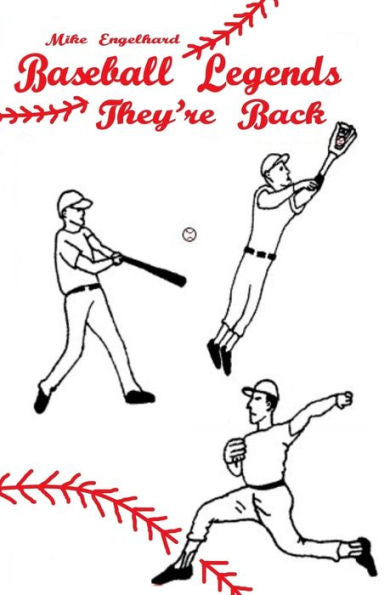 Baseball Legends: They're Back