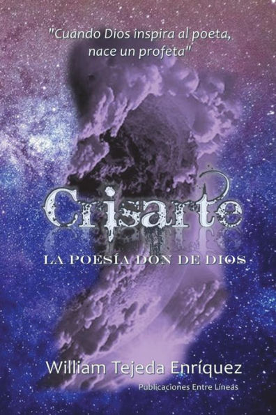 Crisarte: La poesia don de Dios (Spanish Edition)