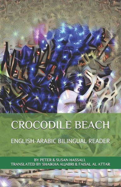 Crocodile Beach English-Arabic Bilingual Reader (World English Bilingual Readers)