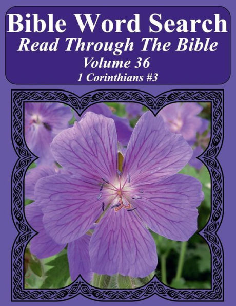 Bible Word Search Read Through The Bible Volume 36: 1 Corinthians #3 Extra Large Print (Bible Word Search Puzzles Jumbo Print Flower Lover's Edition)