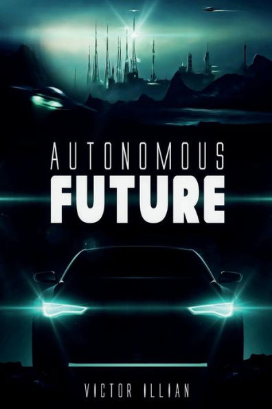 Autonomous Future (Autonomous Series)