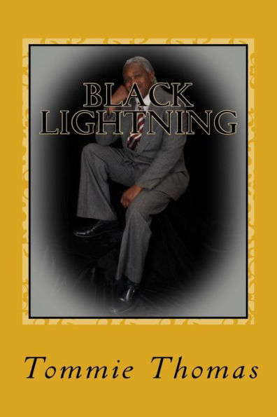 Black Lightning: The Life and Times Doctor Tommie Thomas