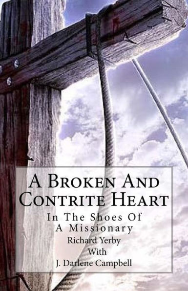A Broken And Contrite Heart: In The Shoes Of A Missionary