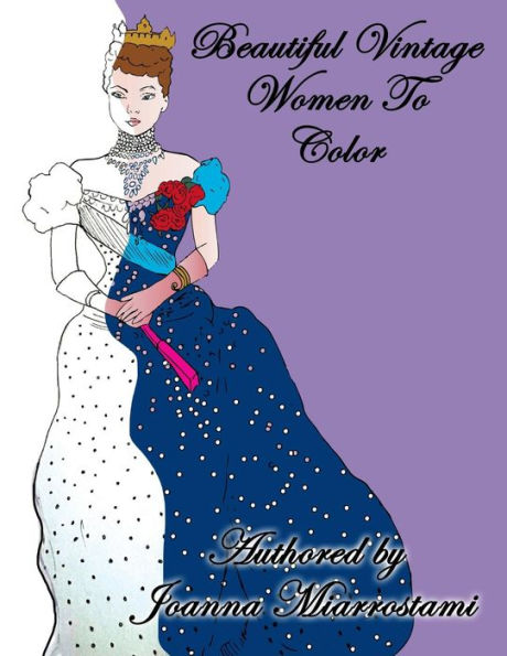 Beautiful Vintage Woman To Color: Adult coloring book (Joanna's Coloring Books)