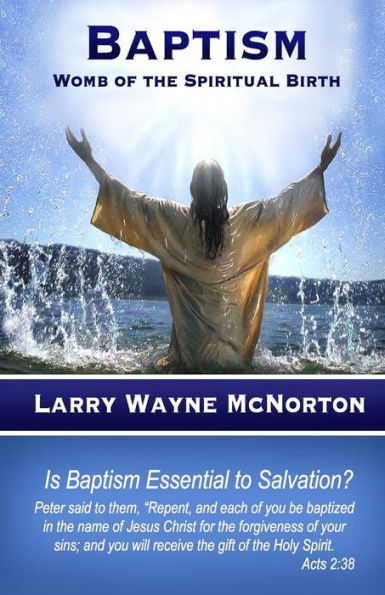 BAPTISM: Womb of the Spiritual Birth
