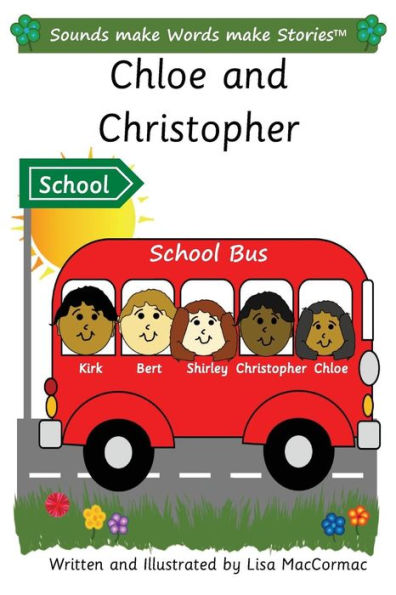 Chloe and Christopher: Sounds make Words make Stories, Plus Level, Series 3, Book 8