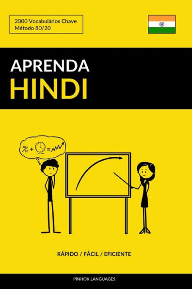 Aprenda Hindi - Rápido / Fácil / Eficiente: 2000 Vocabulários Chave (Edición Portuguesa)