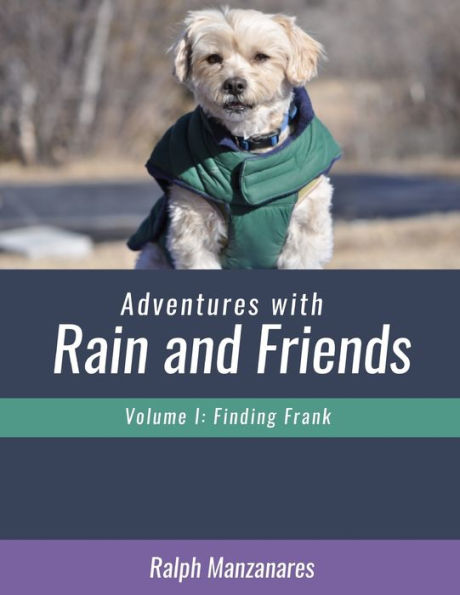 Adventures with Rain and Friends Vol I Finding Frank