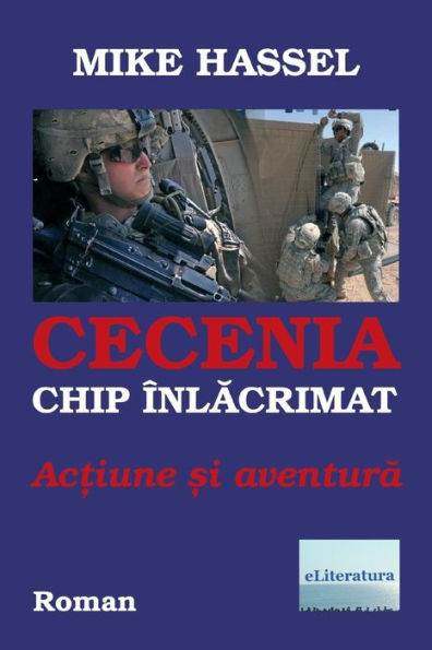 Cecenia, Chip Inlacrimat. Actiune Si Aventura: Roman (Romanian Edition)