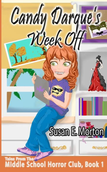 Candy Darque's Week Off (Tales from the Middle School Horror Club)
