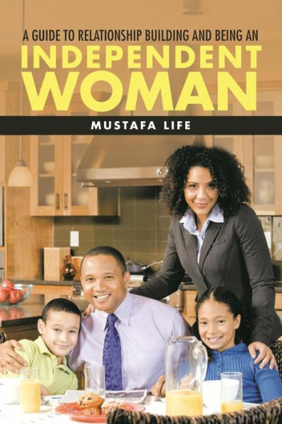 A guide to relationship building and being an independent woman