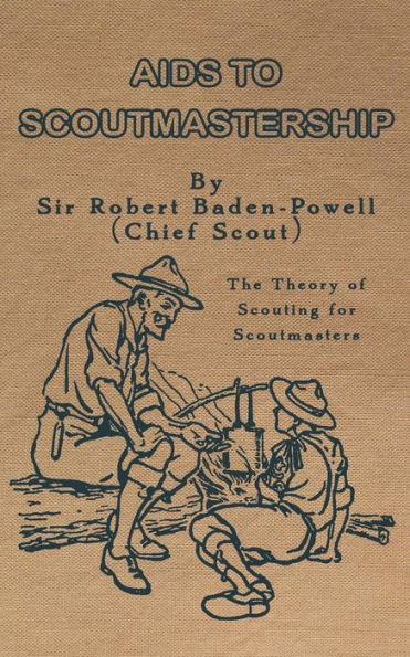 Ayudas al liderazgo scout: la teoría del movimiento scout para scoutmasters